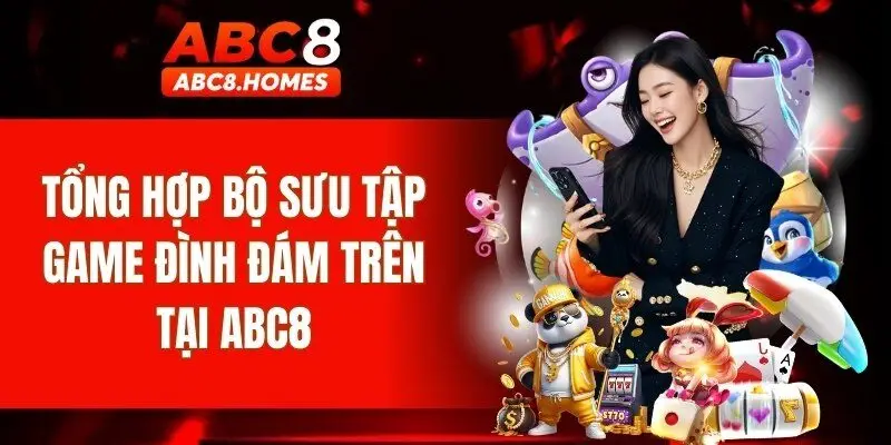 Chọn lọc những tựa game hot nhất tại nhà cái
