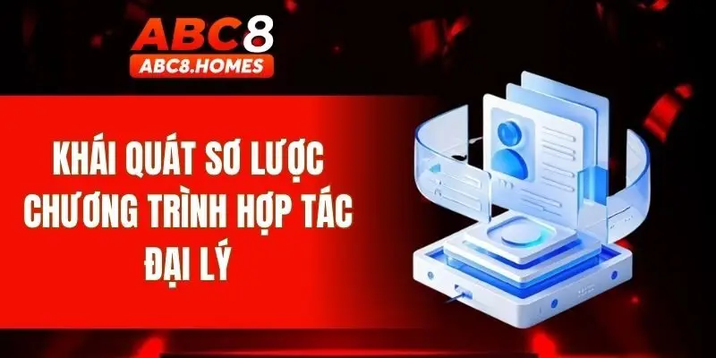 Khái quát sơ lược chương trình hợp tác đại lý